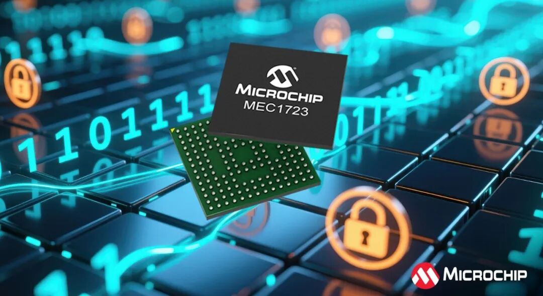 产品 | Microchip发布专为NVIDIA DGX Spark而设计的MEC1723嵌入式控制器定制固件