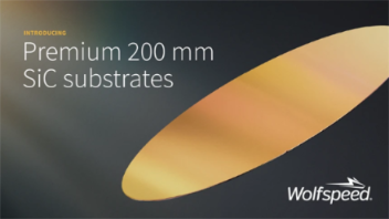 Wolfspeed 扩展 200 mm 碳化硅产品组合,推出全新 Premium 高端功率衬底