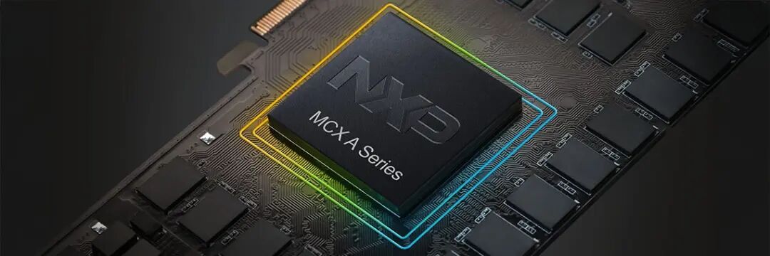 产品 | 六大全新产品系列推出，MCX A微控制器家族迎来重大升级！
